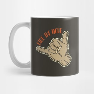 Ride The Wave Hang Loose Mug